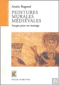Bertrand.pt - Peintures Murales Médiévales ; Images Pour Un Message