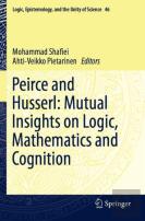 Peirce And Husserl: Mutual Insights On Logic, Mathematics And Cognition