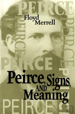 Bertrand.pt - Peirce, Signs, And Meaning