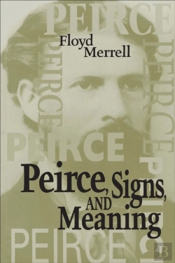 Bertrand.pt - Peirce, Signs, And Meaning