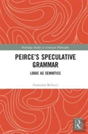Peirceâ€™S Speculative Grammar