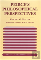 Peirce'S Philosophical Perspectives