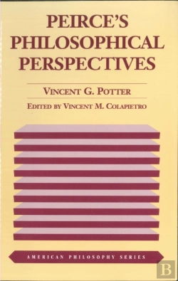 Bertrand.pt - Peirce'S Philosophical Perspectives