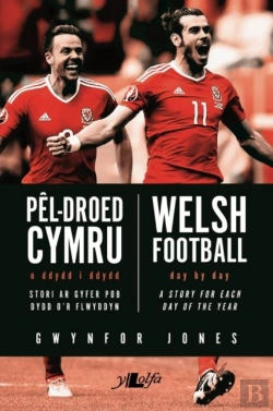 Bertrand.pt - Pel-Droed Cymru - O Ddydd I Ddydd / Welsh Football - Day By Day
