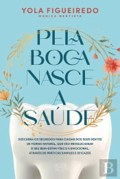 Pela Boca Nasce A Saúde