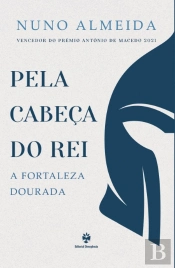 Pela Cabeça do Rei - Volume 1