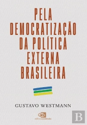 Pela Democratização Da Política Externa Brasileira