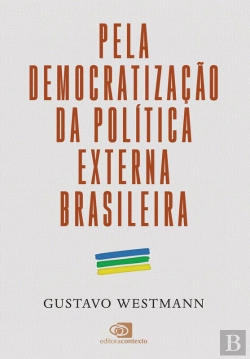 Bertrand.pt - Pela Democratização Da Política Externa Brasileira