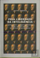 Pela Liberdade da Inteligência
