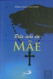 Pela Mão da Mãe