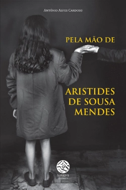 Bertrand.pt - Pela Mão de Aristides de Sousa Mendes