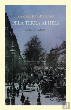 Bertrand.pt - Pela Terra Alheia. Notas de Viagem