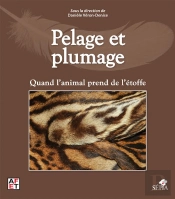 Pelage Et Plumage ; Quand L'Animal Prend De L'Étoffe