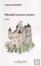 Pélagie La Bonne Sorcière