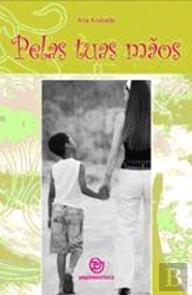 Pelas Tuas Mãos