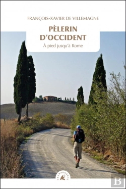 Bertrand.pt - Pèlerin D'Occident : À Pied Jusqu'À Rome