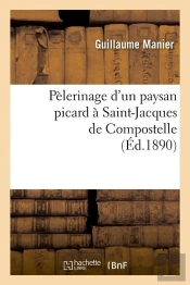 Pelerinage D Un Paysan Picard Edition 1890