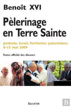 Bertrand.pt - Pèlerinage En Terre Sainte ; Jordanie, Israël, Territoires Palestiniens 8-15 Mai 2009