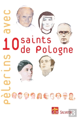 Bertrand.pt - Pèlerins Avec 10 Saints De Pologne ; Jmj Cracovie 2016