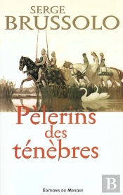 Pelerins Des Tenebres