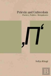 Pelevin And Unfreedom