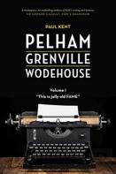 Pelham Grenville Wodehouse - Volume 1: This Is Jolly Old Fame