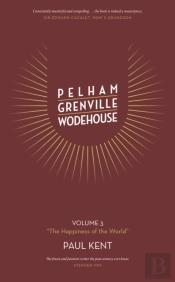 Pelham Grenville Wodehouse Volume 3 'The Happiness Of The World'