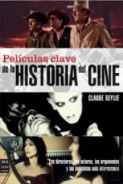 Películas Clave De La Historia Del Cine