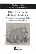 Peligros Y Percances Del Madrid Isabelino.