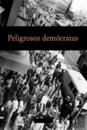 Peligrosos Demócratas