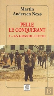 Pelle Le Conquerant T.3 ; La Grande Lutte