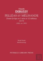 Pelleas Et Melisande, Cd 93 - Vocal Score