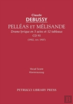 Bertrand.pt - Pelleas Et Melisande, Cd 93 - Vocal Score