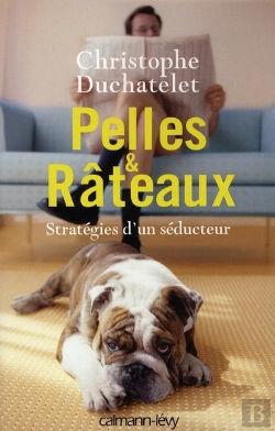 Bertrand.pt - Pelles Et Râteaux ; Stratégies D'Un Séducteur