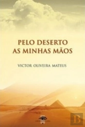 Pelo Deserto das Minhas Mãos