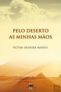 Bertrand.pt - Pelo Deserto das Minhas Mãos