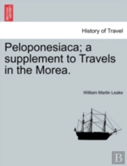 Bertrand.pt - Peloponesiaca; A Supplement To Travels I