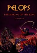 Pelops, The Making Of The King