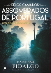 Pelos Caminhos Assombrados de Portugal