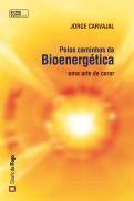 Pelos caminhos da Bioenergética