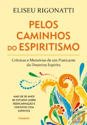 Pelos Caminhos Do Espiritismo
