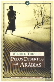 Pelos Desertos das Arábias