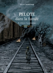 Pelote Dans La Fumee (Tome Ii)