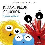 Pelusa, Pelón Y Pinchón