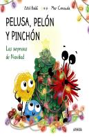 Pelusa Pelon Y Pinchon Las Sorpresas De Navidad
