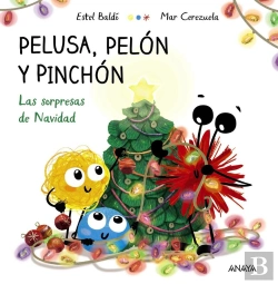 Bertrand.pt - Pelusa, Pelón Y Pinchón. Las Sorpresas De Navidad