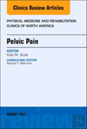 Pelvic Pain, An Issue Of Physical Medicine And Rehabilitation Clinics Of North America