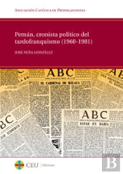Peman Cronista Politico Del Tardofranquismo (1960-1981)