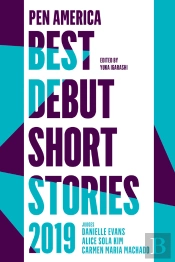 Pen America Best Debut Short Stories 2019