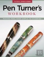 Pen Turner'S Workbook, 3rd Edition Revised And Expanded